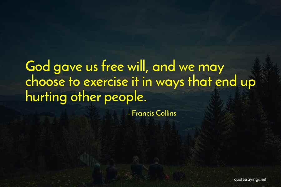 Ways That God Quotes By Francis Collins Ways That God Quotes By Francis Collins