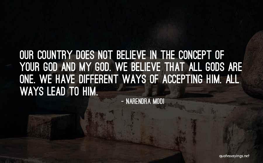 Ways That God Quotes By Narendra Modi Ways That God Quotes By Narendra Modi