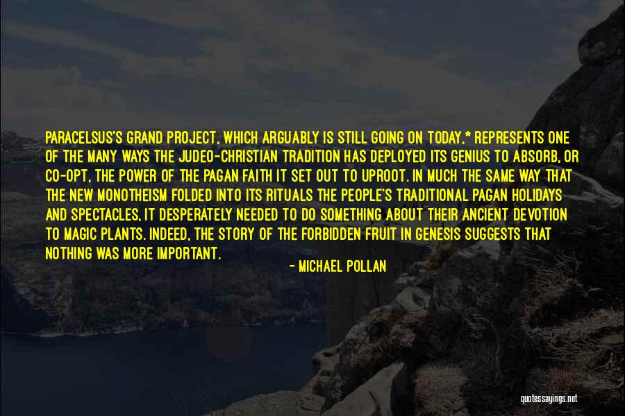Ways That Plants Quotes By Michael Pollan Ways That Plants Quotes By Michael Pollan