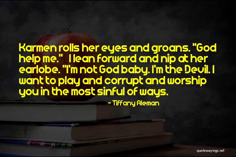 Ways The Devil Quotes By Tiffany Aleman Ways The Devil Quotes By Tiffany Aleman