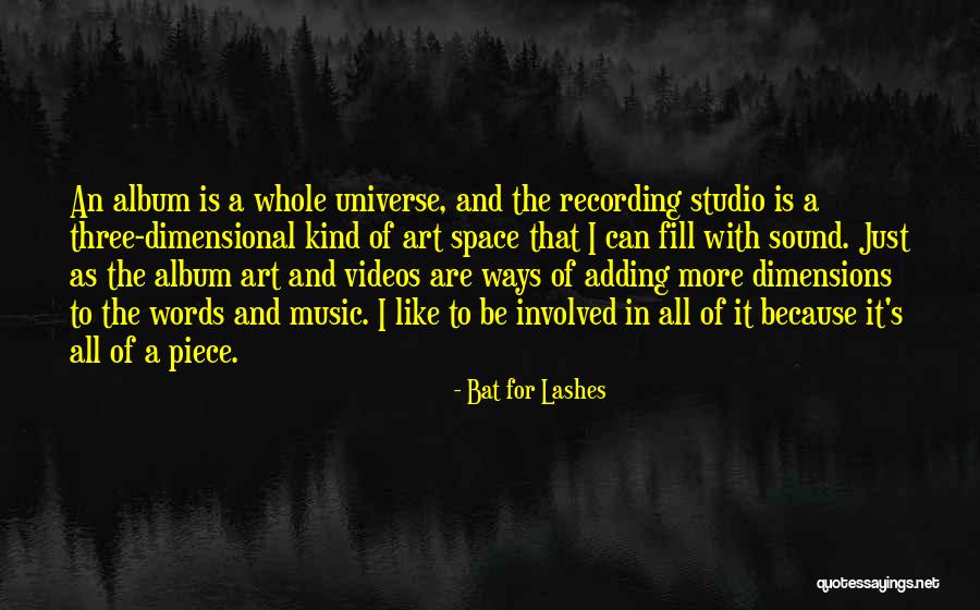Ways The Universe Quotes By Bat For Lashes Ways The Universe Quotes By Bat For Lashes