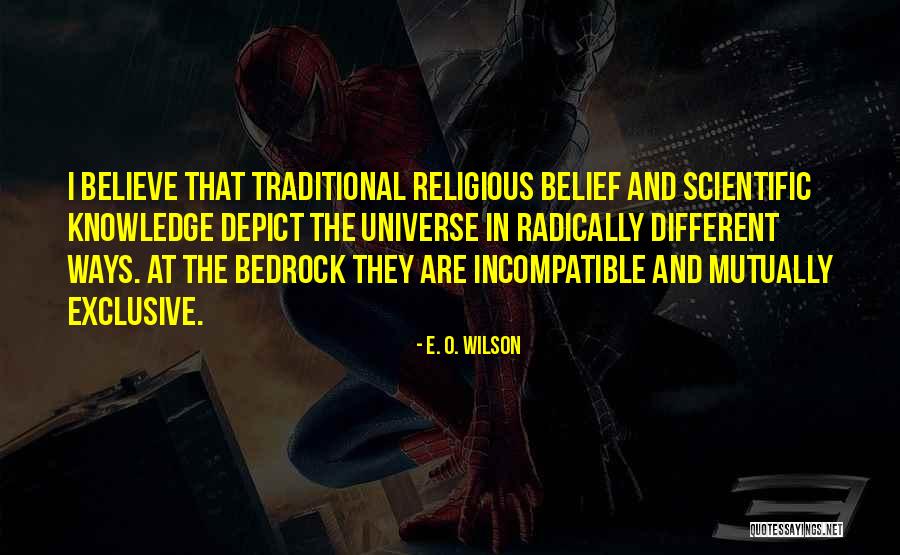 Ways The Universe Quotes By E. O. Wilson Ways The Universe Quotes By E. O. Wilson