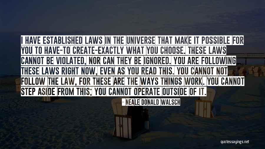 Ways The Universe Quotes By Neale Donald Walsch Ways The Universe Quotes By Neale Donald Walsch
