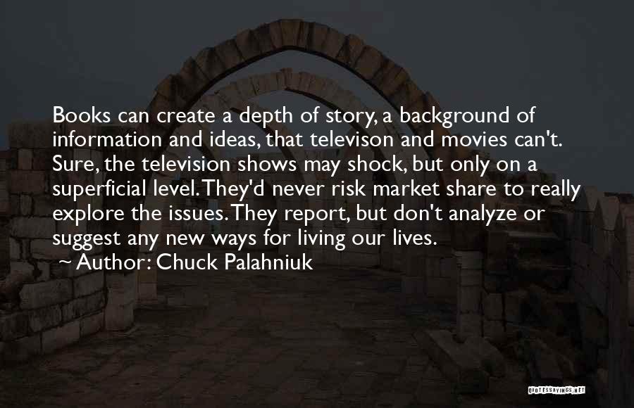 Ways To Analyze Quotes By Chuck Palahniuk