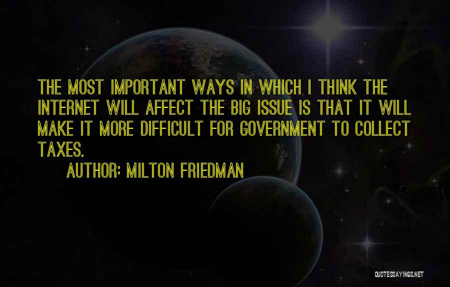 Ways To Collect Quotes By Milton Friedman