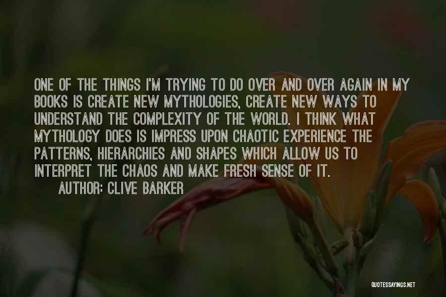 Ways To Interpret Quotes By Clive Barker