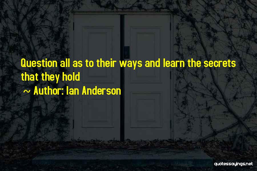 Ways To Learn Quotes By Ian Anderson
