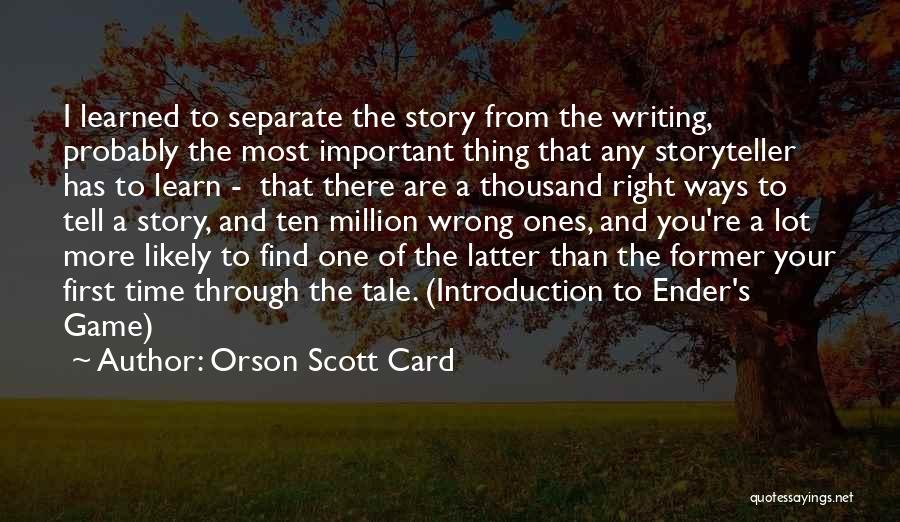 Ways To Learn Quotes By Orson Scott Card