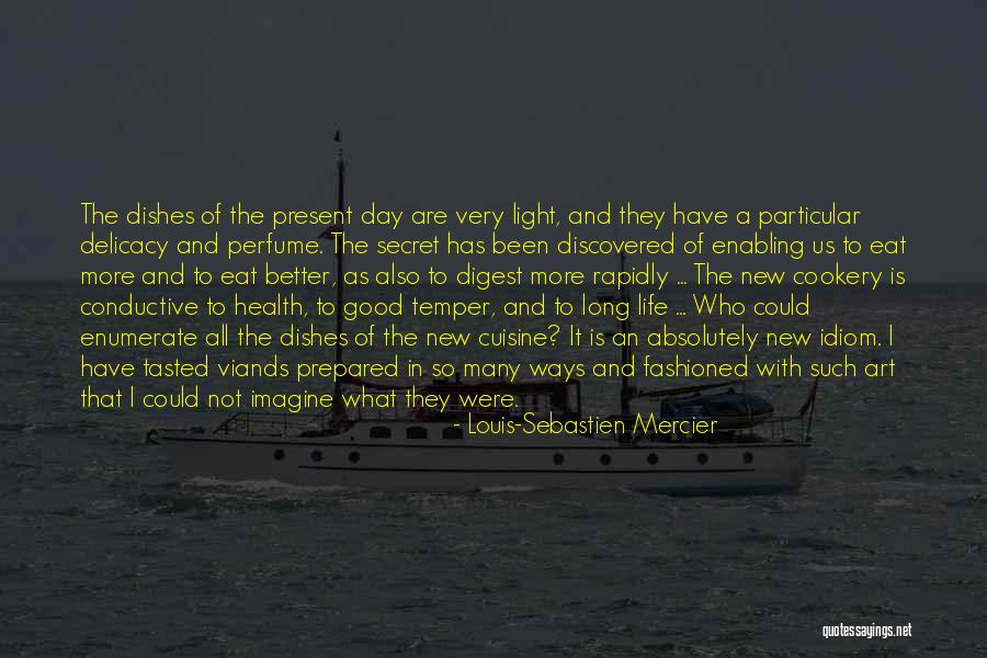 Ways To Present Quotes By Louis-Sebastien Mercier Ways To Present Quotes By Louis-Sebastien Mercier