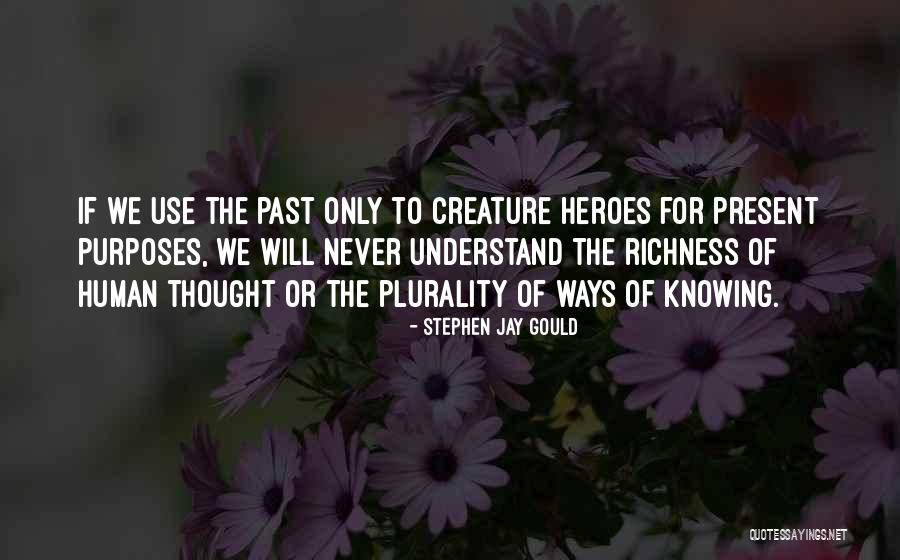 Ways To Present Quotes By Stephen Jay Gould Ways To Present Quotes By Stephen Jay Gould