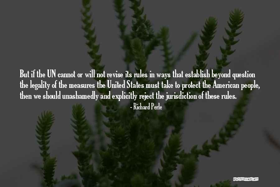 Ways To Revise Quotes By Richard Perle Ways To Revise Quotes By Richard Perle