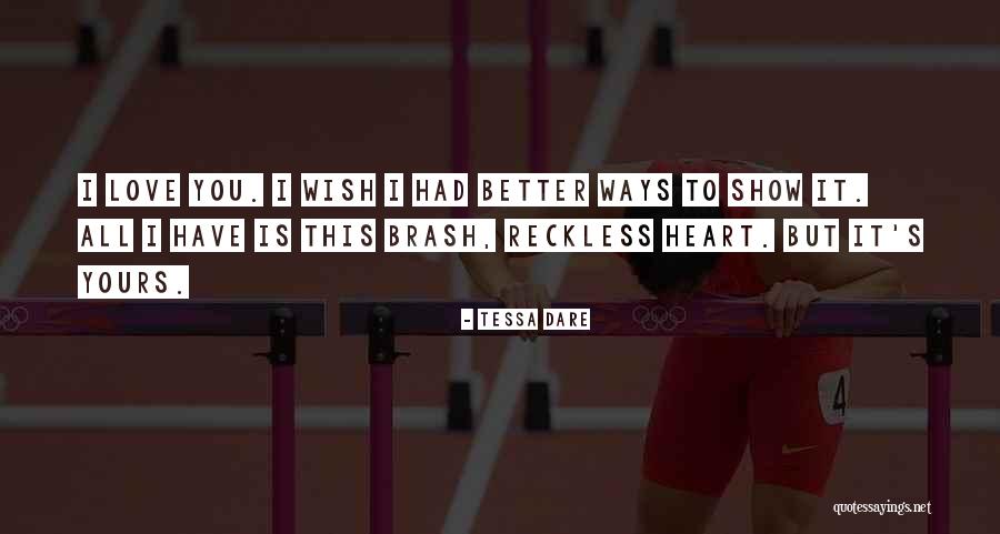 Ways To Show Quotes By Tessa Dare Ways To Show Quotes By Tessa Dare