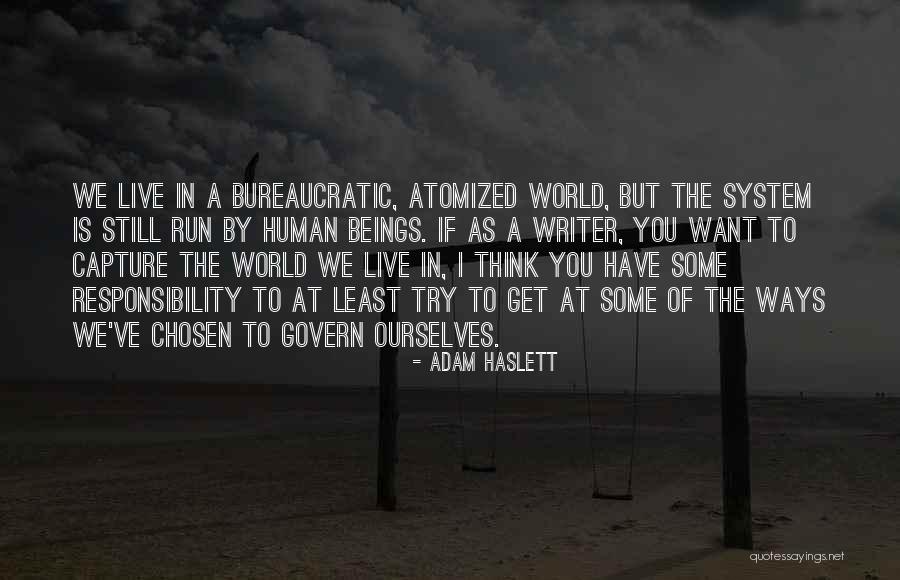 Ways You Quotes By Adam Haslett Ways You Quotes By Adam Haslett