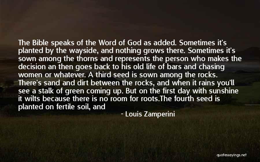 Wayside Soil Bible Quotes By Louis Zamperini Wayside Soil Bible Quotes By Louis Zamperini