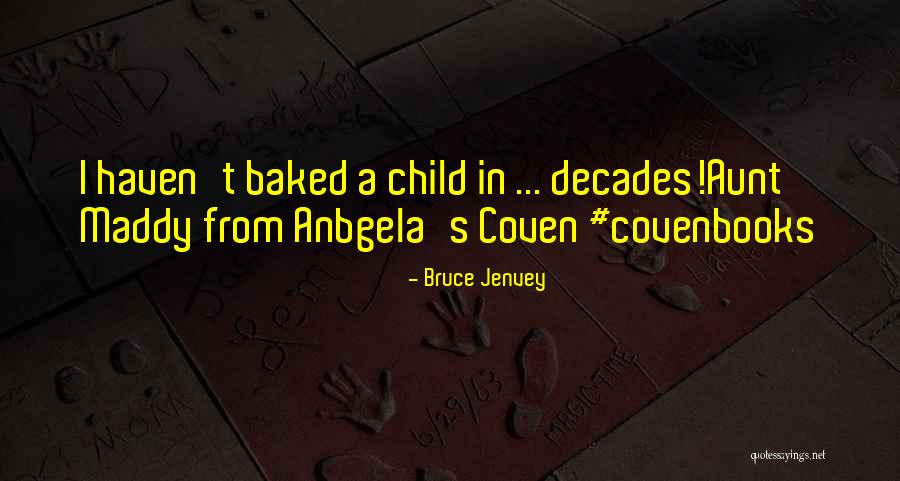 Waythats Quotes By Bruce Jenvey Waythats Quotes By Bruce Jenvey