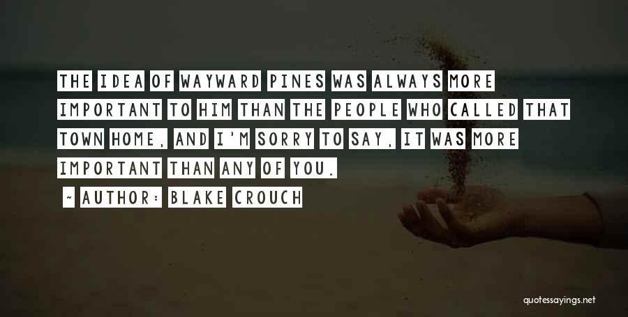 Wayward Quotes By Blake Crouch