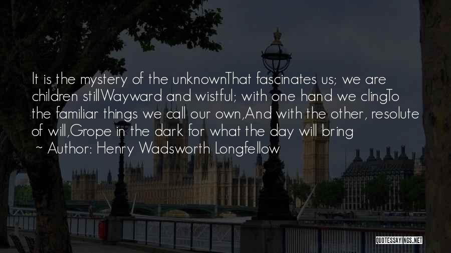 Wayward Quotes By Henry Wadsworth Longfellow