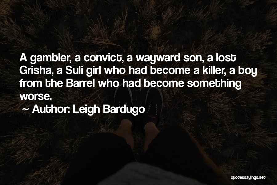 Wayward Quotes By Leigh Bardugo