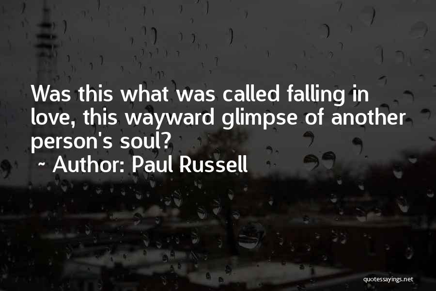 Wayward Quotes By Paul Russell