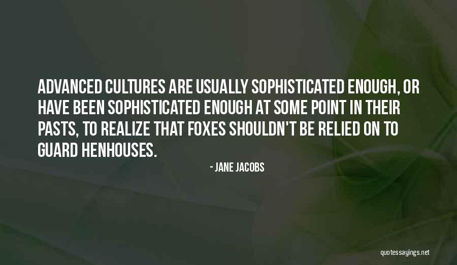 Waywards Smokehouse Quotes By Jane Jacobs Waywards Smokehouse Quotes By Jane Jacobs