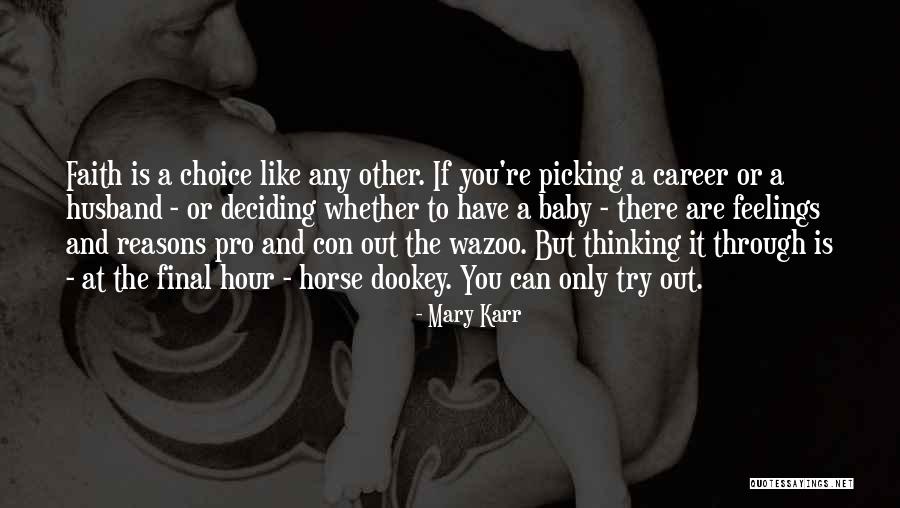 Wazoo Quotes By Mary Karr Wazoo Quotes By Mary Karr
