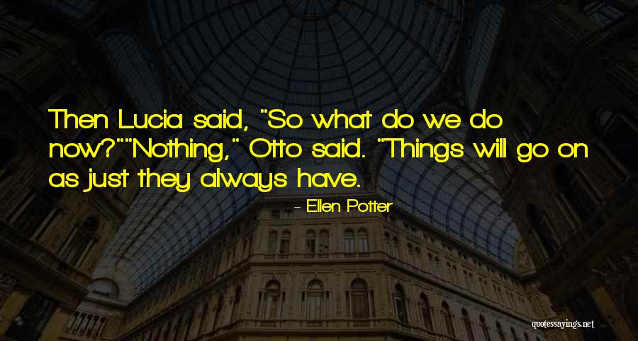 Wazungu Arusha Quotes By Ellen Potter Wazungu Arusha Quotes By Ellen Potter
