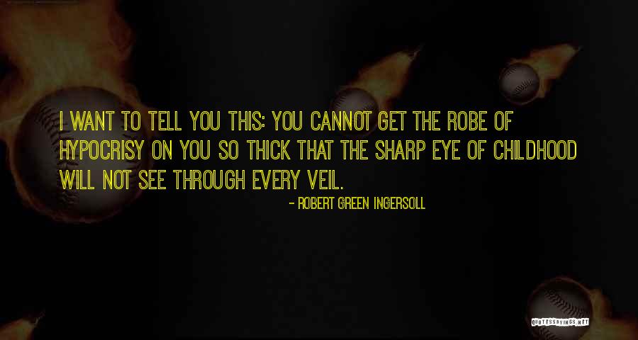 Wazzat Yokai Quotes By Robert Green Ingersoll Wazzat Yokai Quotes By Robert Green Ingersoll