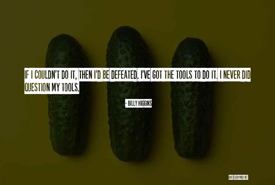 Wbal Tv Quotes By Billy Higgins Wbal Tv Quotes By Billy Higgins
