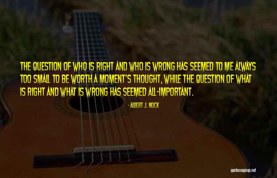 Wbap Am Quotes By Albert J. Nock Wbap Am Quotes By Albert J. Nock