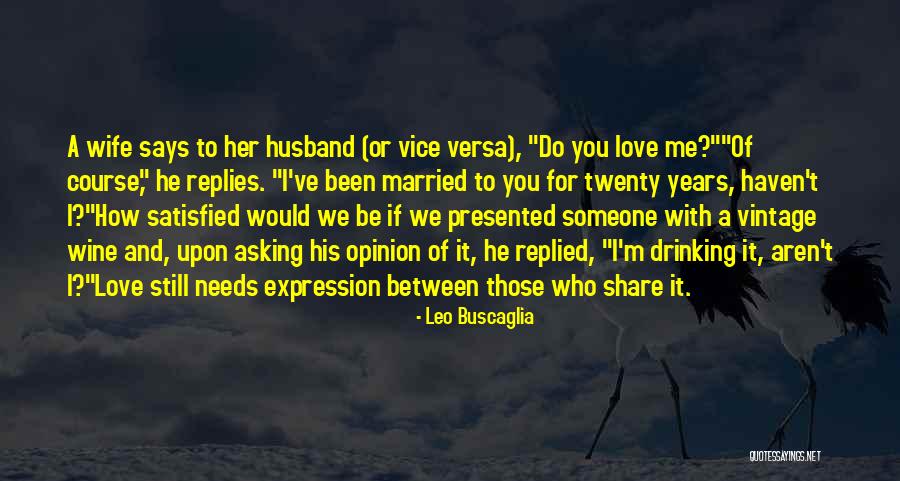 Wcsu Quotes By Leo Buscaglia Wcsu Quotes By Leo Buscaglia