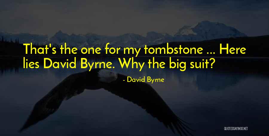 Wdka 49 Quotes By David Byrne Wdka 49 Quotes By David Byrne