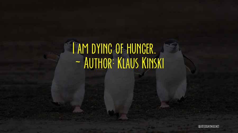 Wdking Quotes By Klaus Kinski