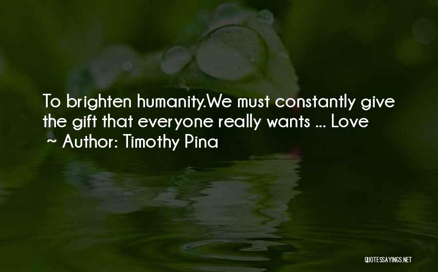 We 3 It Love Quotes By Timothy Pina