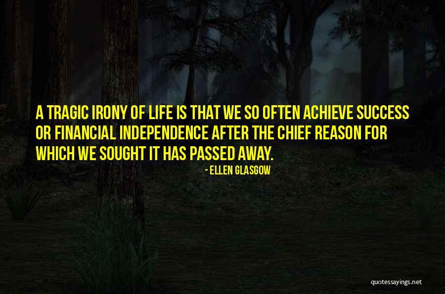 We Achieve Success Quotes By Ellen Glasgow