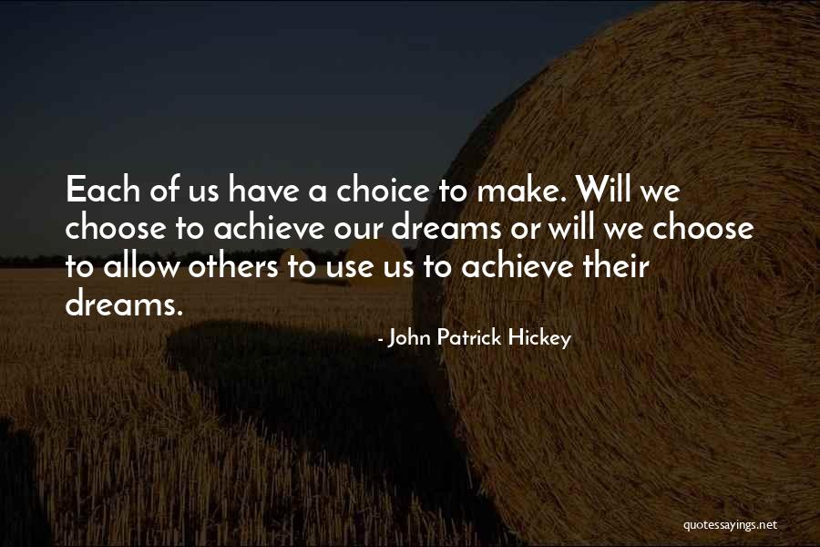 We Achieve Success Quotes By John Patrick Hickey