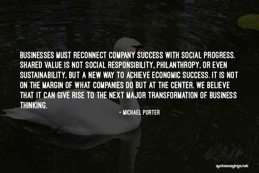 We Achieve Success Quotes By Michael Porter