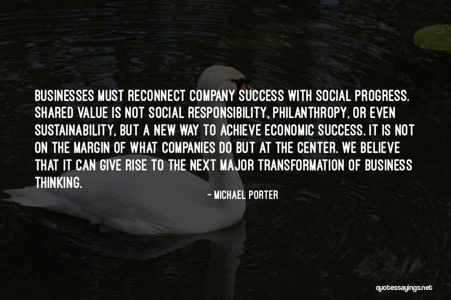 We Achieve Success Quotes By Michael Porter