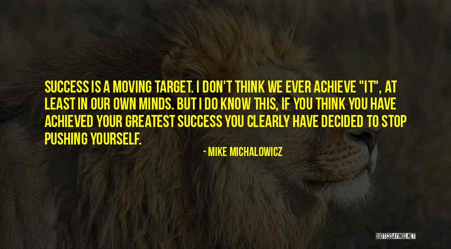 We Achieve Success Quotes By Mike Michalowicz