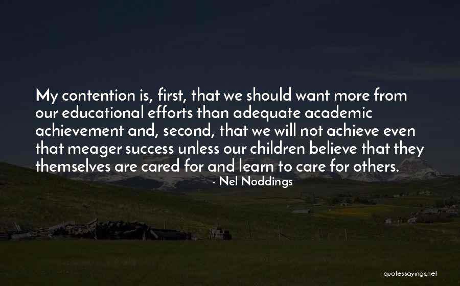 We Achieve Success Quotes By Nel Noddings