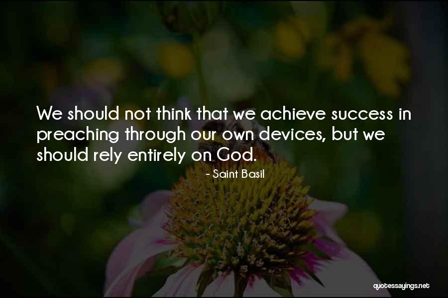 We Achieve Success Quotes By Saint Basil