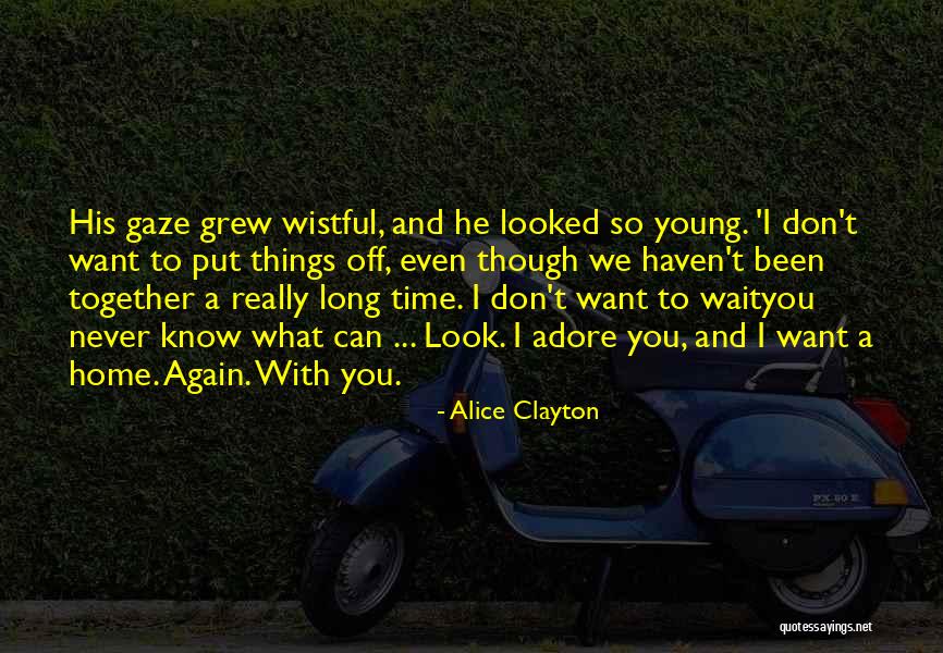 We Adore You Quotes By Alice Clayton We Adore You Quotes By Alice Clayton