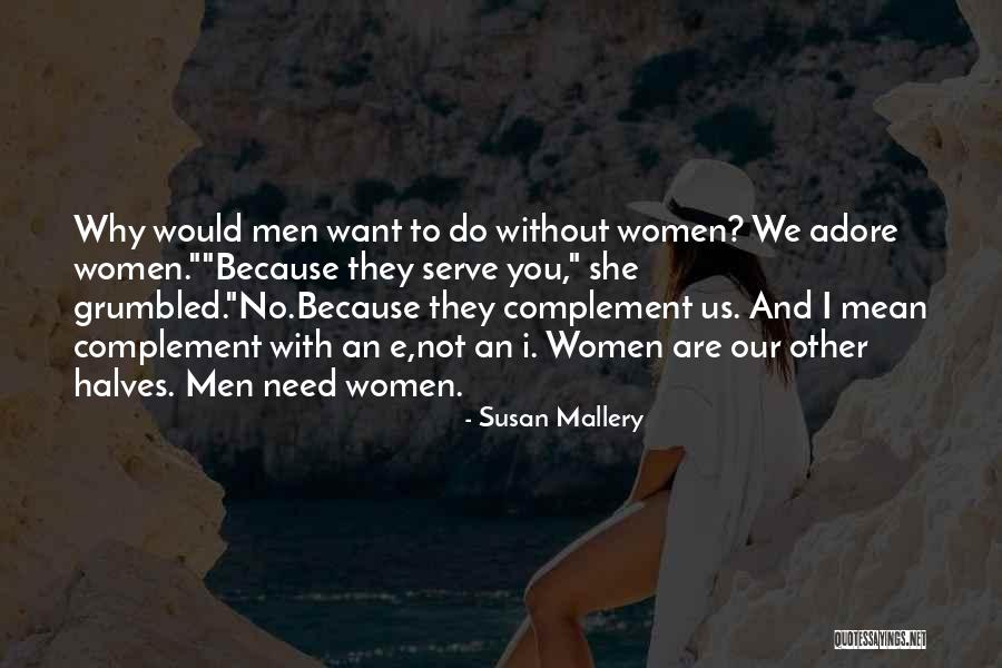 We Adore You Quotes By Susan Mallery We Adore You Quotes By Susan Mallery