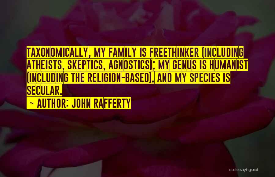 We Agnostics Quotes By John Rafferty