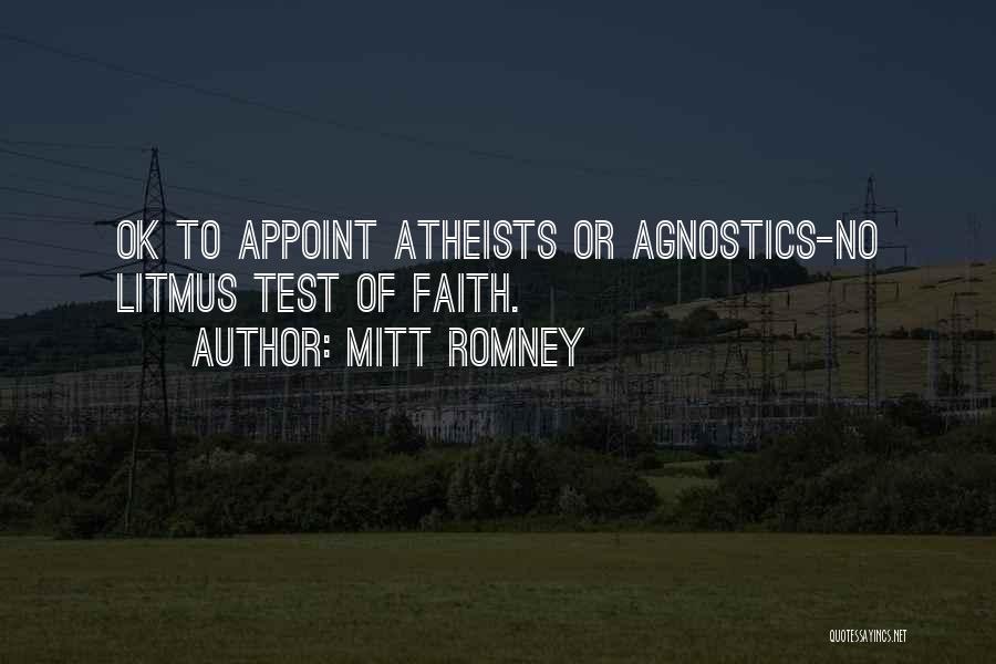 We Agnostics Quotes By Mitt Romney