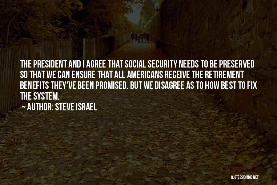 We Agree To Disagree Quotes By Steve Israel