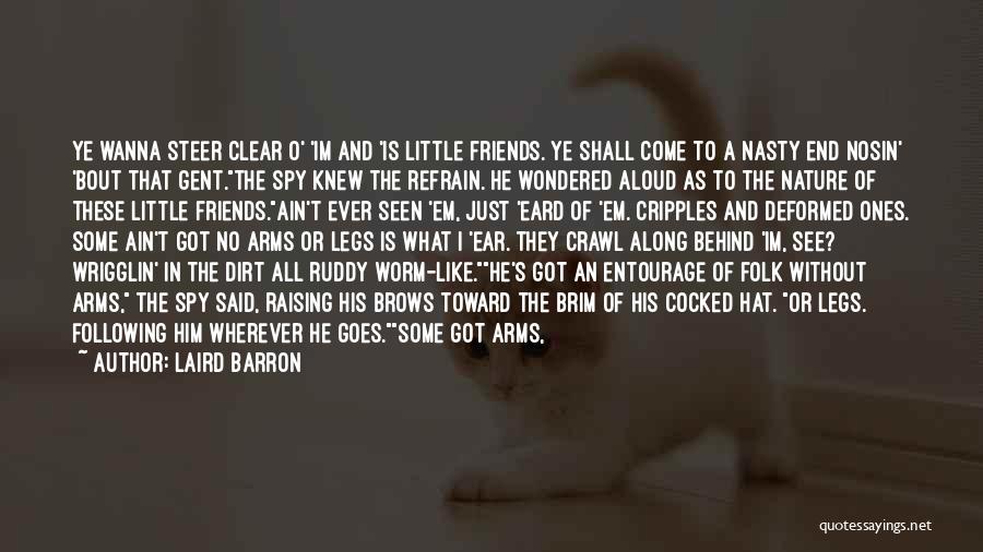 We Ain Friends Quotes By Laird Barron