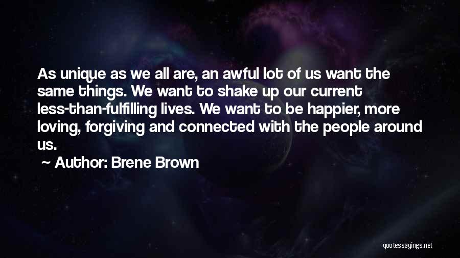 We All Are Connected Quotes By Brene Brown