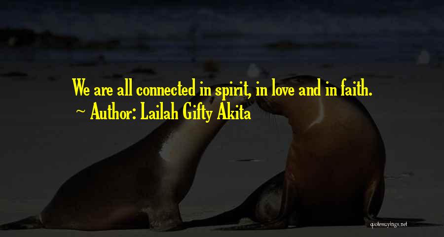 We All Are Connected Quotes By Lailah Gifty Akita