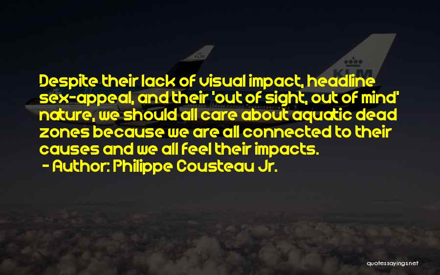 We All Are Connected Quotes By Philippe Cousteau Jr.