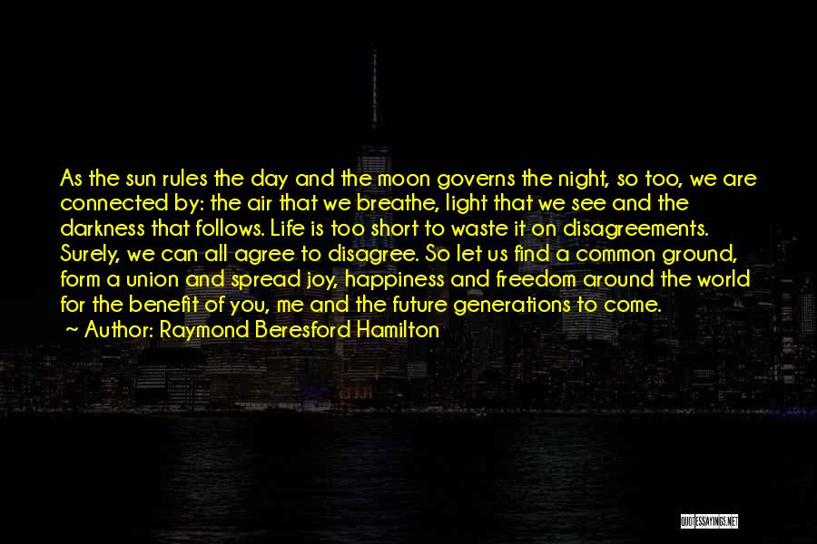 We All Are Connected Quotes By Raymond Beresford Hamilton
